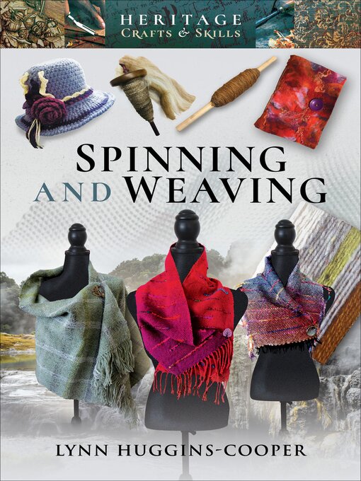 Title details for Spinning and Weaving by Lynn Huggins-Cooper - Wait list